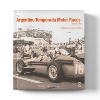 Product image for The Argentine Temporada Motor Races: 1950 to 1960 | Hernan Lopez Laiseca | Book | Hardback