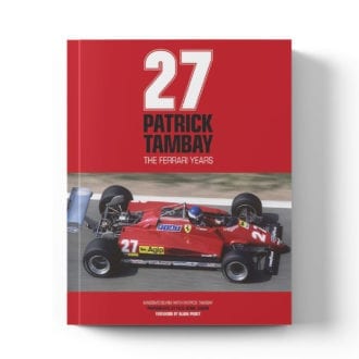 Product image for Patrick Tambay: The Ferrari years | Massimo Burbi with Patrick Tambay | Book | Hardback